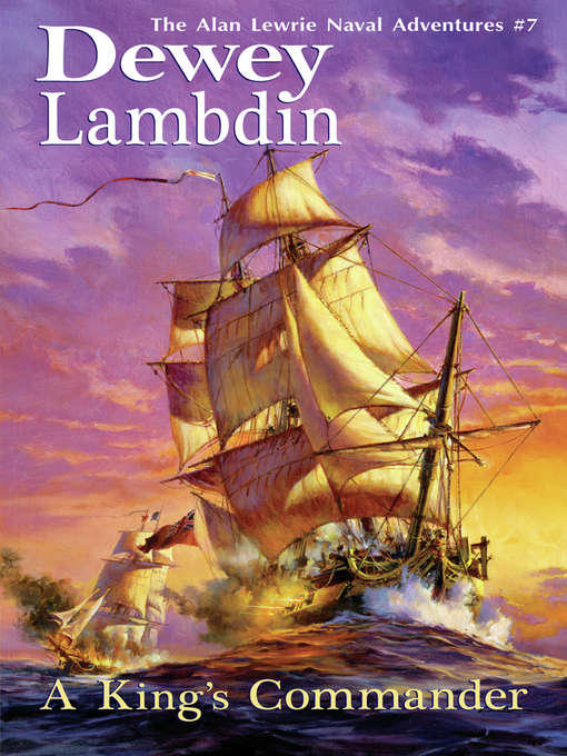 Title details for A King's Commander by Dewey Lambdin - Available